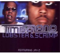 Timbaland feat. Jay Z – Lobster & Scrimp – CD
