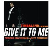 Timbaland - Give It to Me [Import]