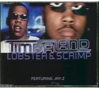 Timbaland feat. Jay Z – Lobster & Scrimp – CD