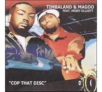 Timbaland & Magoo Ft Missy.. - Cop That Disc [Import]