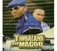 Timbaland&Magoo - Welcome to Our World [Import]