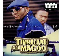 Timbaland & Magoo – Welcome To Our World – CD – Import – Version explicite – Empire