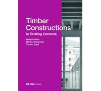 Timber Constructions in Existing Contexts
