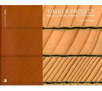 Timber Project Nouvelles formes d'architectures en bois - Yves Weinand - Presses Polytechniques Romandes - broché - Etude