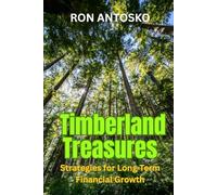 Timberland Treasures: Strategies for Long-Term Financial Growth
