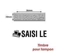 Timbre caoutchouc pour tampon encreur 40x10mm Saisi le