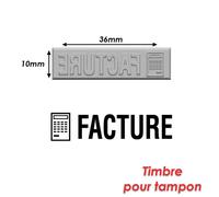 Timbre Caoutchouc Pour Tampon Encreur 55x21mm Facture
