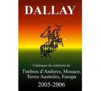 Timbres Andorre, Monaco, Terres australes et Europa Edition 2005-2006 - Collectif - Dallay - broché - Anthologie