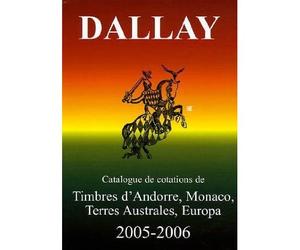 Timbres Andorre, Monaco, Terres australes et Europa Edition 2005-2006 - Collectif - Dallay - broché - Anthologie