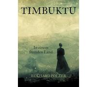 Timbuktu: In einem fremden Land