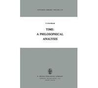 Time: A Philosophical Analysis
