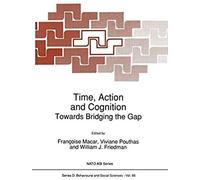 Time, Action And Cognition