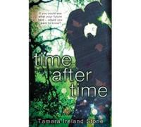 Time After Time Tamara Ireland Stone Tamara Ireland Stone (Auteur)