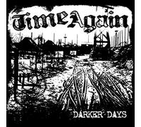 Time Again – Darker Days – Dig – Import