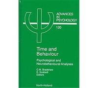 Time and Behaviour, Advances in Psychology Series