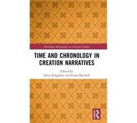 Time and Chronology in Creation Narratives - Taylor amp Francis Ltd - Taylor amp Francis Ltd - Livre en Anglais - Hardback Taylor amp Francis LtdTaylor amp Francis Ltd (Auteur)