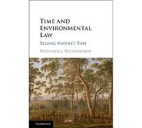 Time and Environmental Law Benjamin J. (University of Tasmania) Richardson (Auteur)