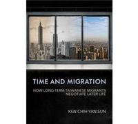 Time and Migration by Ken ChihYan Sun Ken ChihYan Sun (Auteur)
