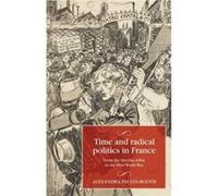 Time And Radical Politics In France