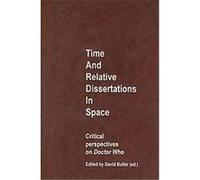 Time and Relative Dissertations in Space David Butler (Auteur)