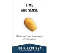 Time and Sense - Julia Kristeva - Columbia University Press - Livre en Anglais - Paperback Julia KristevaJulia Kristeva (Auteur)