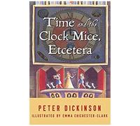 Time And The Clock Mice, Etcetera