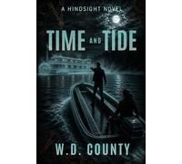 Time and Tide: A Hindsight novel