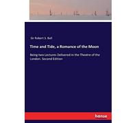 Time And Tide, A Romance Of The Moon