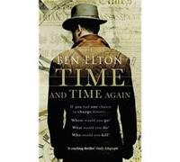 Time and Time Again Elton, Ben (Auteur)