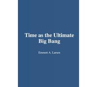 Time as the Ultimate Big Bang: Dark Time, Dark Space, and Branching Information Dynamics