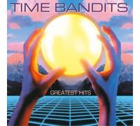 Time Bandits - Greatest Hits [Vinyl] Ltd Ed, 180 Gram
