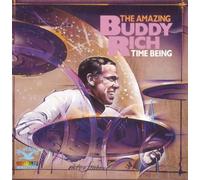Time Being: Amazing Buddy Rich by Buddy Rich