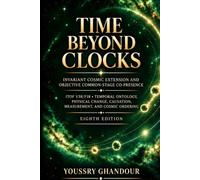 Time Beyond Clocks: Invariant Cosmic Extension, Objective Common-Stage Co-Presence, and Universal Change Continuity