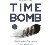 Time Bomb by Douglas L. Bland Douglas L. Bland (Auteur)