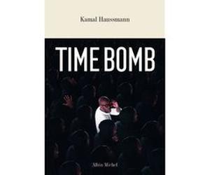 Time Bomb Kamal Haussmann (Auteur)