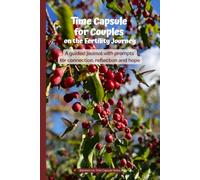 Time Capsule for Couples on the Fertility Journey: A guided journal with prompts for connection, reflection and hope