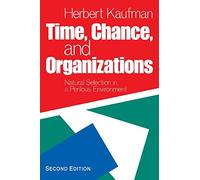 Time, Chance, and Organizations: Natural Selection in a Perilous Environment