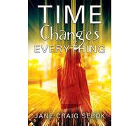 Time Changes Everything