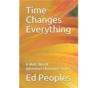 Time Changes Everything by Ed Peoples Ed Peoples (Auteur)