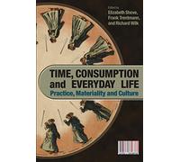 Time, Consumption and Everyday Life