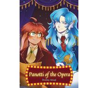 Time Cross Academy Anthology Series: Panotti of the Opera