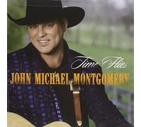 Time Flies by Montgomery, John Michael (2010-03-30)