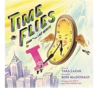 Time Flies by Tara Lazar Tara Lazar (Auteur)