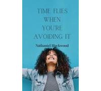 Time Flies When You're Avoiding It
