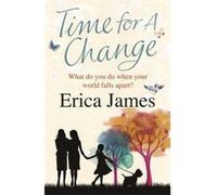 Time for a Change James, Erica (Auteur)
