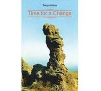 Time for a Change - [Version Originale] Tanya Anina (Auteur)