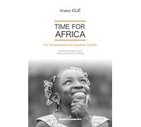 Time for Africa For Sustainable and Inclusive Growth - Khaled Igué - Hermann - broché - Etude
