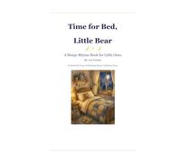 Time for Bed, Little Bear: A Sleepy Rhyme Book for Little Ones