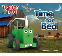 Time for Bed: Tractor Ted - a calming bedtime story as Tractor Ted helps to put everyone to bed on the farm