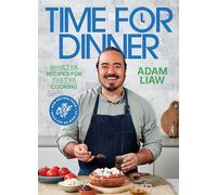 Time for Dinner: Smarter recipes for faster cooking